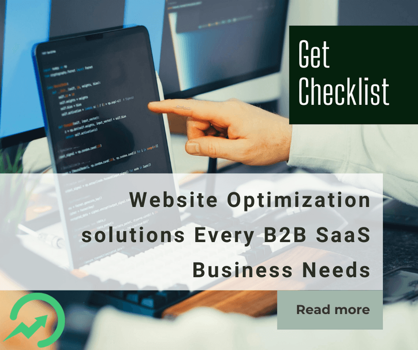 Website Optimization Solutions Every B2B SaaS Business Needs